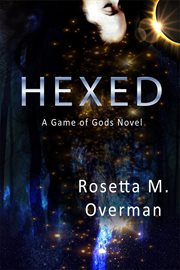 Hexed: a game of gods novel cover image