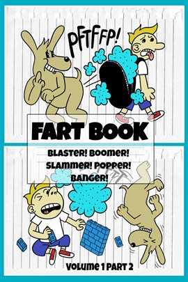 Cover image for Fart Book: Blaster! Boomer! Slammer! Popper! Banger! Farting Is Funny Comic Illustration Books Fo