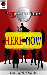 Here and now : Descendants cover image