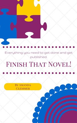 Cover image for Finish That Novel!