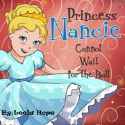 Princess nancie cannot wait for the ball cover image