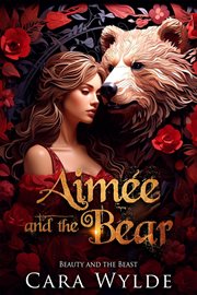 Aimée and the Bear : Fairy Tales with a Shift cover image