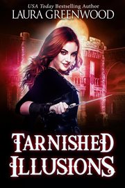 Tarnished illusions cover image