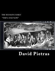 The manson family  "then and now" cover image