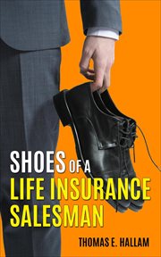 Shoes of a life insurance salesman cover image