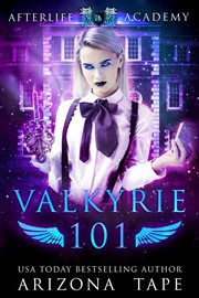 Valkyrie 101. How to Become a Valkyrie cover image