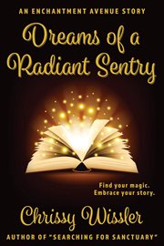 Dreams of a radiant sentry cover image