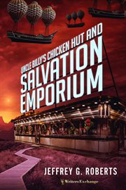 Uncle billy's chicken hut and salvation emporium cover image