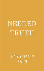 Needed truth volume 2 1889 cover image