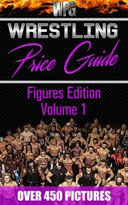 Wrestling price guide figures edition volume 1 cover image