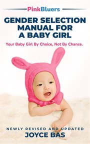 Gender Selection Manual for a Baby Girl cover image