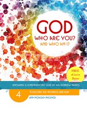 God who are you? and who am i? knowing and experiencing god by his hebrew names. Possessing the Promised Land Plan cover image