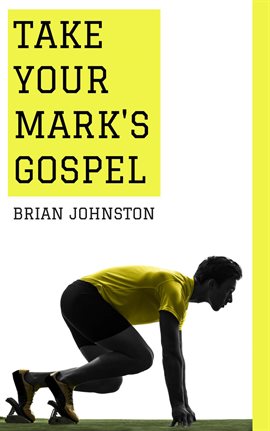 Cover image for Take Your Mark's Gospel