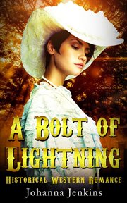 A bolt of lightning - clean historical western romance cover image