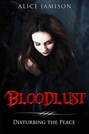 Bloodlust disturbing the peace cover image