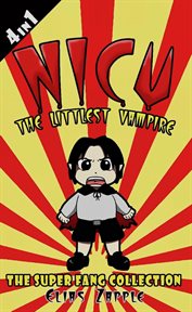 Nicu the littlest vampire : : the super fang collection cover image