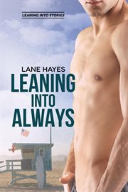Leaning Into Always : Leaning Into Stories cover image