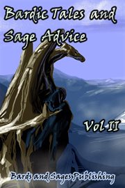 Bardic tales and sage advice, vol. ii cover image