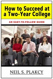 How to succeed at a two-year college cover image