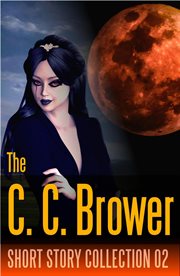 C. c. brower short story collection 02 cover image