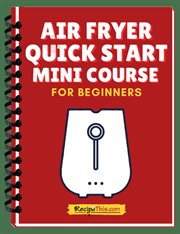 Air fryer quick start mini course cover image
