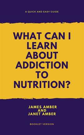 Cover image for What Can I Learn About Addiction?