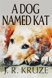 A dog named kat cover image