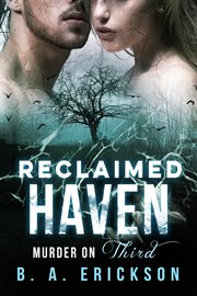 Reclaimed haven: murder on third cover image