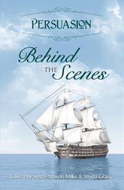 PERSUASION: BEHIND THE SCENES cover image