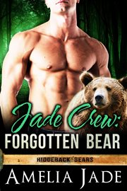 Jade crew : forgotten bear cover image