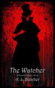 The watcher: a jack the ripper story cover image