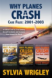 Why planes crash case files: 2001-2003 cover image