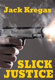 Slick justice cover image