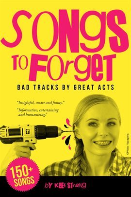 Cover image for Songs to Forget: Bad Tracks by Great Acts