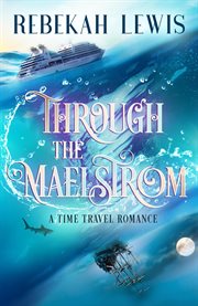 Through the maelstrom cover image