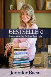 Bestseller! how to write fiction that sells cover image