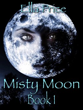 Cover image for Misty Moon: Book 1