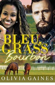 Bleu, grass, bourbon cover image