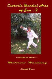 Esoteric martial arts.2: evolution at source - marrow washing cover image