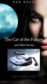 The car of the future and other stories cover image
