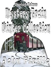 Sherlock holmes mystery train winter collection cover image