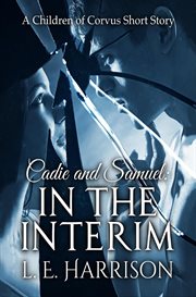 Cadie and samuel: in the interim cover image