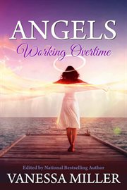 Angels working overtime cover image