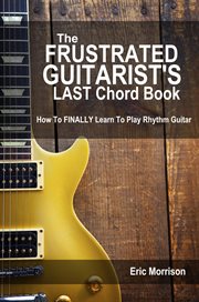 The frustrated guitarist's last chord book cover image