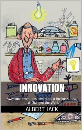 Cover image for Innovation: Awesome Inventions