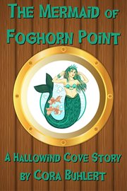 The mermaid of foghorn point cover image