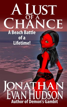 Cover image for A Lust of a Chance: A Beach Battle of a Lifetime!