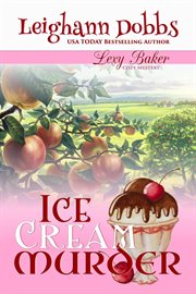 Ice Cream Murder : Lexy Baker Cozy Mystery cover image