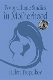 Postgraduate studies in motherhood cover image