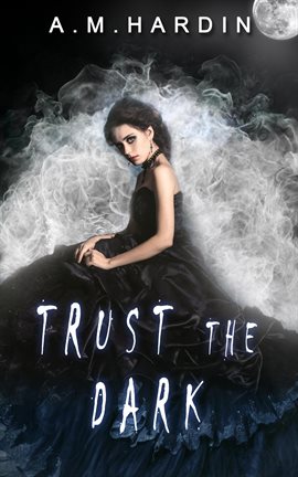 Cover image for Trust The Dark